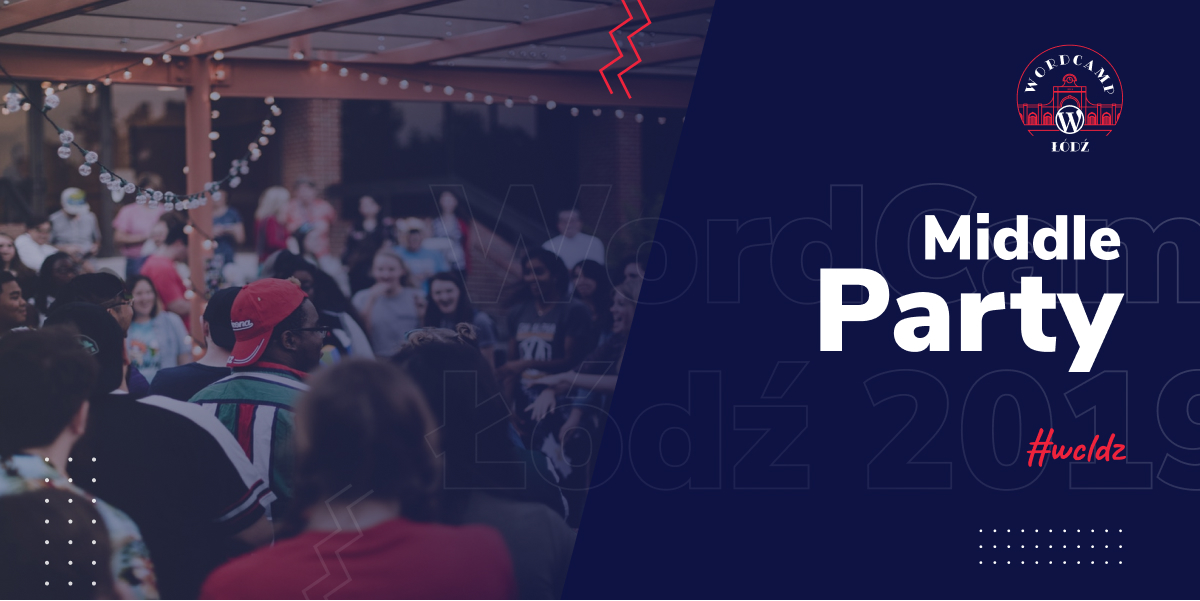 Middle Party WordCamp Łódź 2019